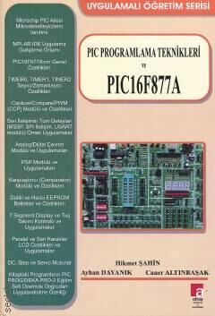 PIC Programlama Teknikleri ve PIC 16F877A