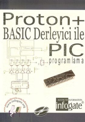 Proton+ Basic Derleyici ile PIC Programlama Kitabı